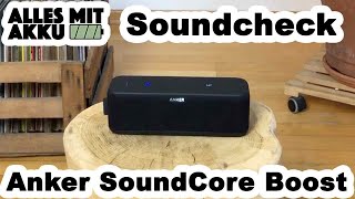Soundcheck 🔈 : Anker SoundCore Boost Test | Alles mit Akku