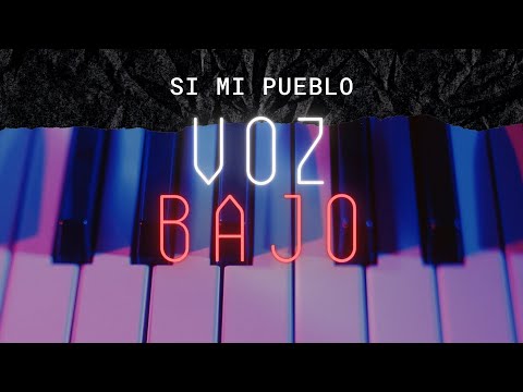 "SI MI PUEBLO" / VOZ BAJO