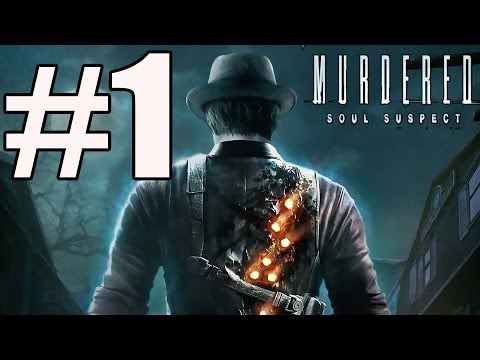 Murdered Soul Suspect Walkthrough Part 1 No Commentary
