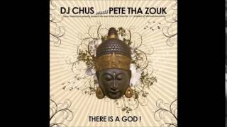 DJ Chus meets Pete Tha Zouk ‎– There Is A God! (Original Stereo Mix)