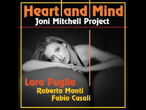 LARA PUGLIA - HEART AND MIND - con Roberto Monti e Fabio Casali - Shadows/Ethiopia (J Mitchell)