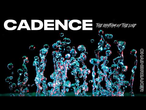 Cadence: The Rhythm Of The Lord—Sunday Session