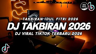 Download lagu DJ TAKBIRAN IDUL FITRI TERBARU 2026 FULL BASS!  mp3