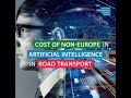 The cost of non-Europe in artificial intelligence in road transport