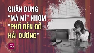 Bất ngờ chân dung má mì điều hành nhóm phố đèn đỏ Hải Dương | VTC Now