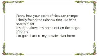 Chris LeDoux - Powder River Home Lyrics