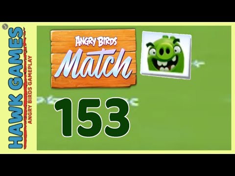 Angry Birds Match ⭐ Level 153 - Walkthrough, No Boosters