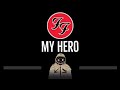 Foo Fighters • My Hero (CC) 🎤 [Karaoke] [Instrumental Lyrics]