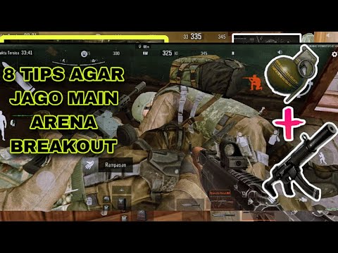 TERAPKAN 8 TIPS INI BIKIN KAMU JAGO DI ARENA BREAKOUT