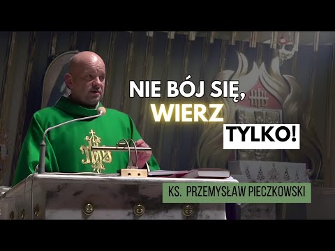 Don't be afraid, just believe! | Fr. Przemysław Pieczkowski 4/02/2025 Brzeg