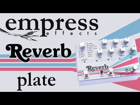 Empress - Reverb - Plate Demo Video