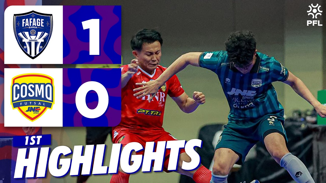1ST HIGHLIGHT! FAFAGE BANUA (1) Vs (0) COSMO FC |  Pro Futsal Giải 2025/2026