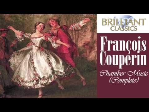 Couperin: Complete Chamber Music (Full Album)