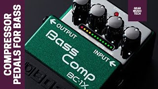 Video thumbnail for Top 5 Must Have Compressor Pedals for Bass Players by Gear Music Tech