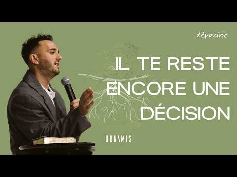  Il te reste encore une décision