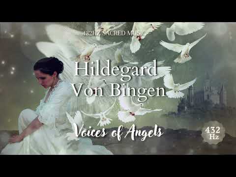Hildegard von Bingen | Voices of Angels | 432Hz music