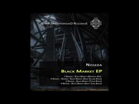 Noseda - Black Market (Timao Remix) [Dark Underground Records]
