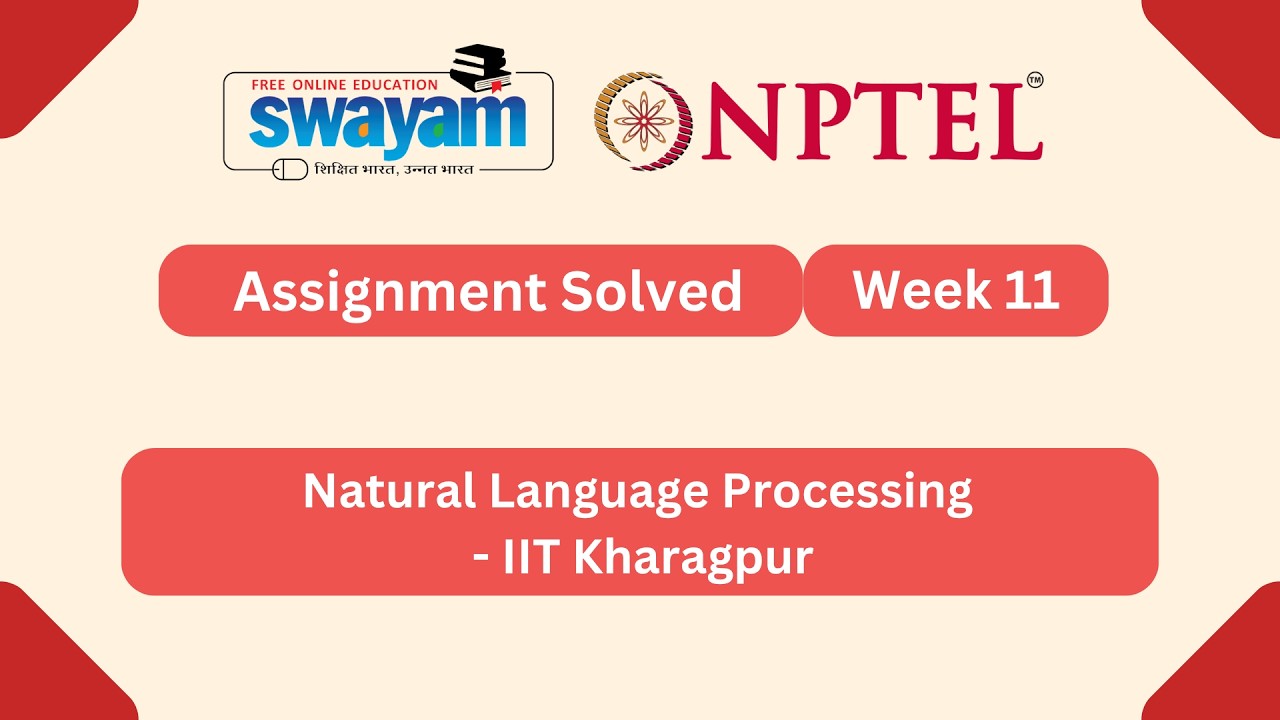 Natural Language Processing Week 11 | NPTEL ANSWERS 2026 #nptel2026 #myswayam #nptel #nptelexam