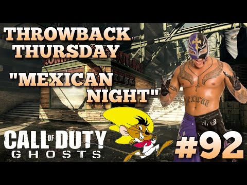 COD Ghosts Throwback Thursday #92 | "It's Mexican Night!" | Ghosts LIVE Multiplayer Gameplay PS4