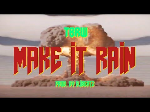 TBRW - Make it Rain (Official Video) prod. by AJBEATZ