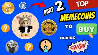 🚨 NEW 3000X GEM INSIDE🚨 👉👉 [PART 2]  - TOP MEMECOINS TO BUY DURING CRASH