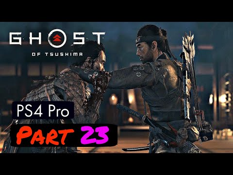 GHOST OF TSUSHIMA Gameplay Walkthrough Part 23 (No Commentary) [1080P HD PS4 PRO] - (FULL GAME)