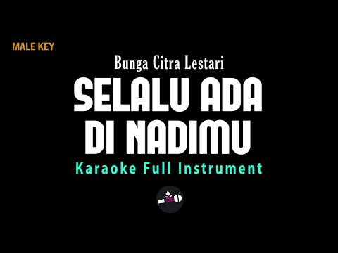 Selalu Ada di Nadimu - Bunga Citra Lestari ost Jumbo (KARAOKE FULL INSTRUMENT MALE KEY)