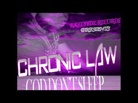 Chronic Law - God Don't Sleep #6ixx #lawboss
