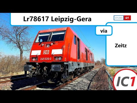 Leipzig-Gera *LR78617* (IC1 II BR245) Führerstandsmitfahrt/Cabride