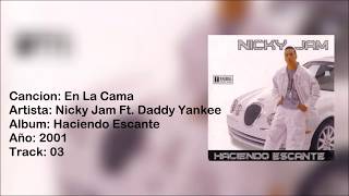 En La Cama - Nicky Jam Ft. Daddy Yankee