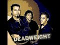 Deadweight "Reruns" Supported by the San Francisco Arts Commission #sfacfunded #bencassomedia