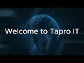 Tapro IT Intro Video
