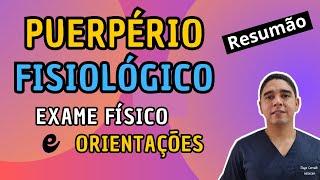 Puerpério Fisiológico e Exame Físico