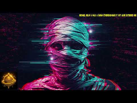 Michael Milov & H4lo & Sarah Etheridge-Make it out alive Extended mix (Suanda Future)