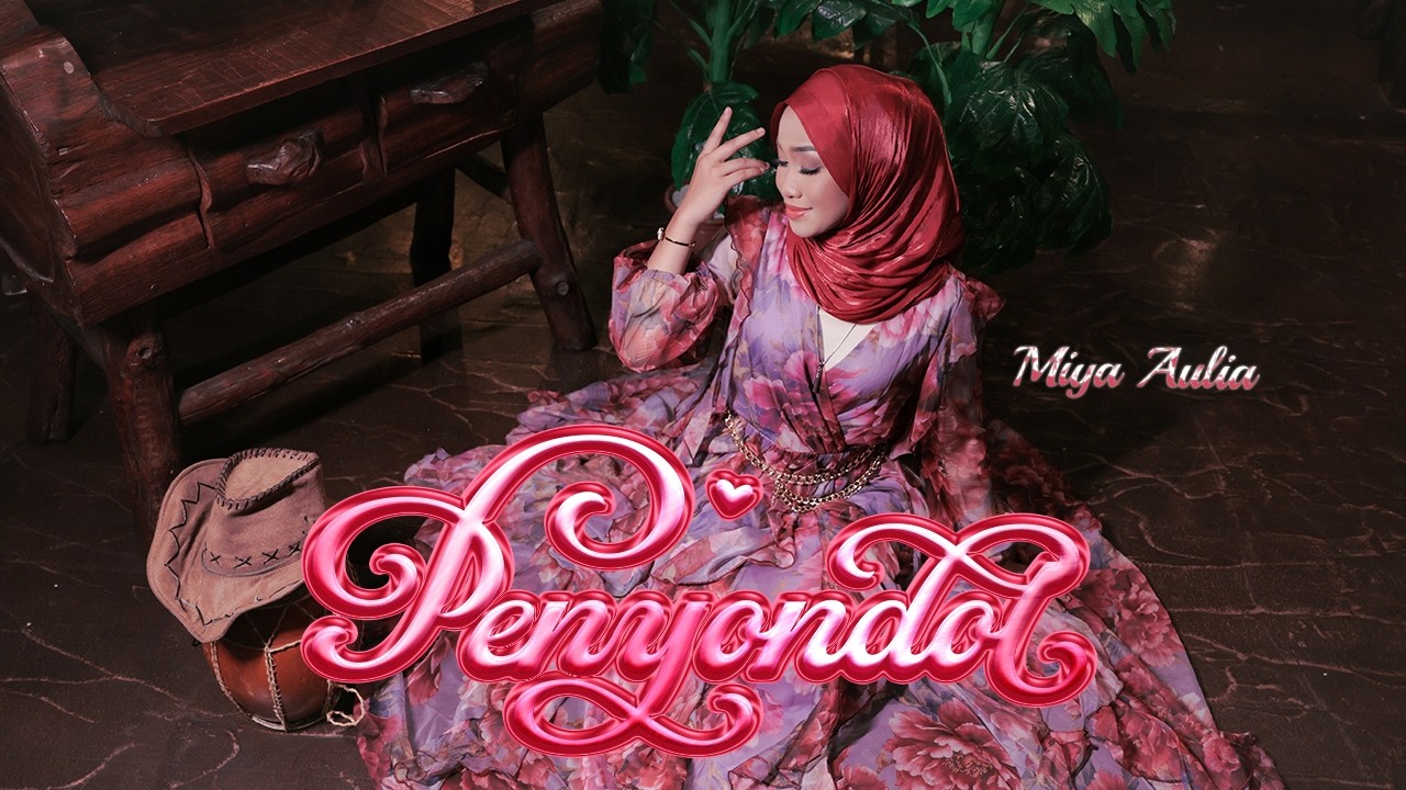 Penyondol by Miya Aulia — Official Music Video