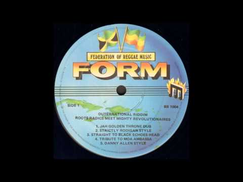 Roots Radics Meet Mighty Revolutionaires - Danny Allen Style