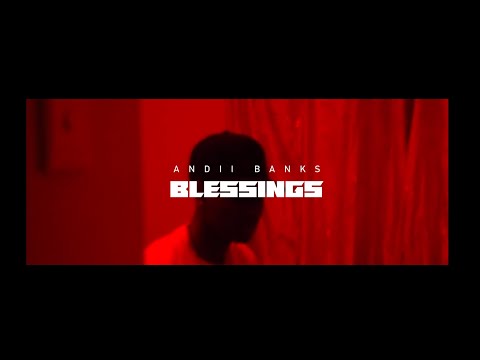 ANDiii BANXX- "Blessings" (ft Meloproducedit) (Official Music Video)
