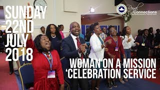 Celebration Service (Woman On A Mission) - Sunday 22nd July 2018