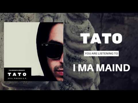 Tato - I Ma Maind
