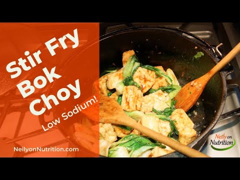 LOW SODIUM COOKING: Stir Fry Bok Choy - quick, easy, awesome!