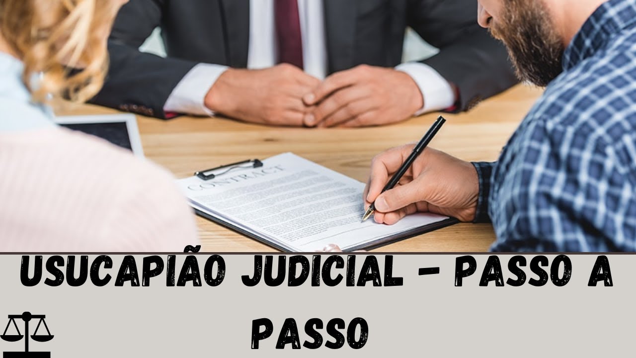 Usucapiao Judicial  - Passo a Passo