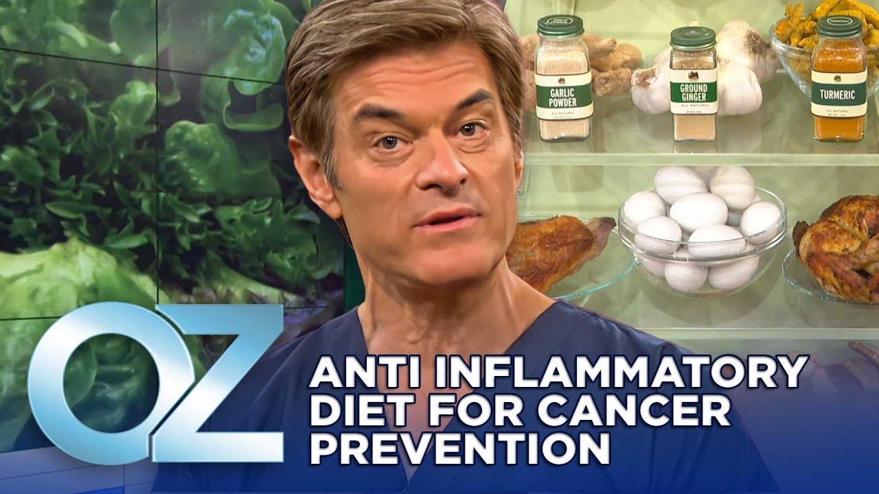 The Anti-Inflammatory Diet: Recipes to Try to Reduce your Risk of Cancer | Oz Health