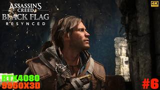 #6 [Assassin's Creed Black Flag Resynced][PC最高画質][4K] 伝説の海賊アサシンが帰ってきた！【RTX4080】【Ryzen9 9950X3D】
