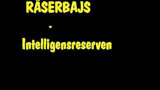 Räserbajs - Intelligensreserven
