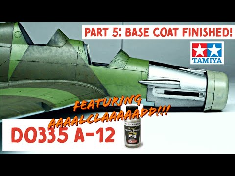 A splash of Alclad and finishing the Base Coat - Dornier Do335 A-12 Anteater - Part 5 - Tamiya