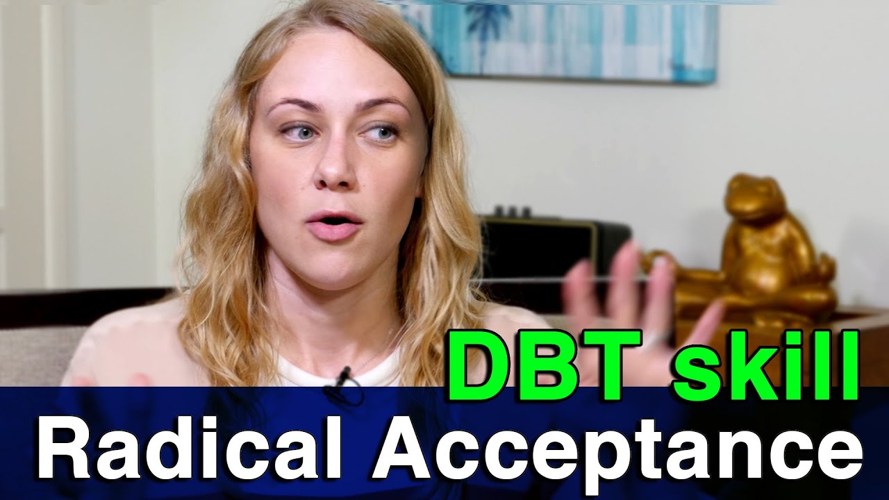 DBT Skill: Radical Acceptance