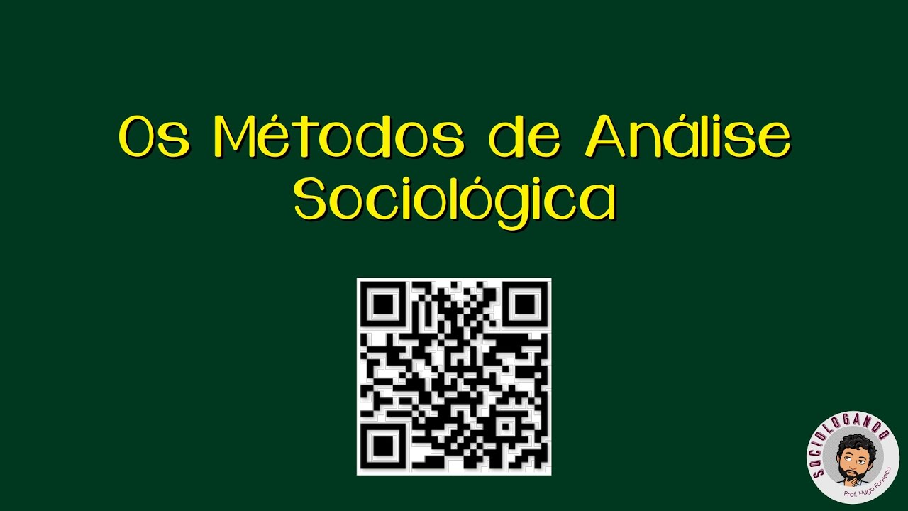 Os métodos de análise sociológica