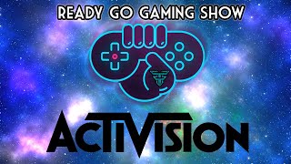 Ready Go Gaming Show: Activision