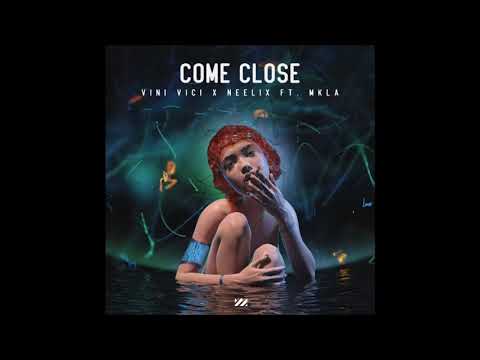 Vini Vici vs. Neelix Ft. MKLA - Come Close (Extended Mix)