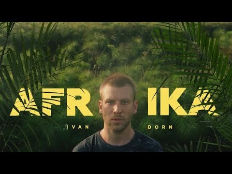 Ivan Dorn - Afrika Video